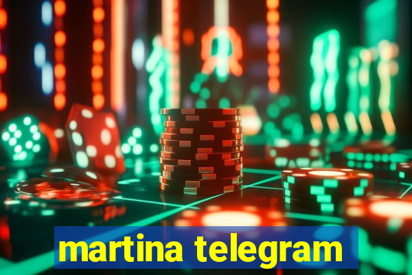 martina telegram